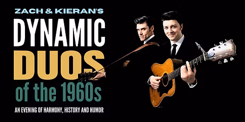 Zach and Kieran's Dynamic Duos of the 1960s