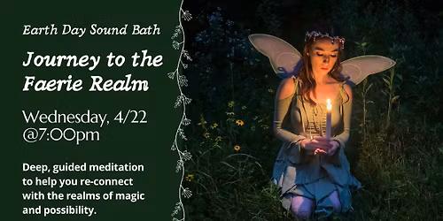 Journey to the Faerie Realm Sound Bath