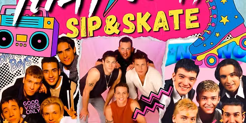 I Want It That Way Sip and Skate
