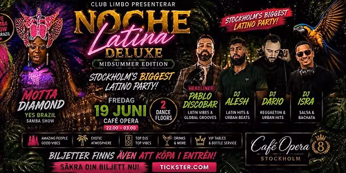 \ud83d\udd25 NOCHE LATINA DELUXE \u2013 MIDSUMMER EDITION | 2 DANSGOLV | CAF\u00c9 OPERA | GREATEST LATINO PARTY \ud83c\udf34