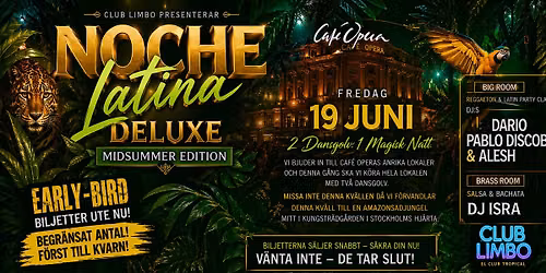 \ud83d\udd25 NOCHE LATINA DELUXE \u2013 MIDSUMMER EDITION | 2 DANSGOLV | STOCKHOLM\u2019S BIGGEST LATINO PARTY \ud83c\udf34