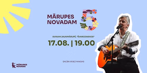 17. august\u0101 \u2013 M\u0101rupes novadam 5 - svinam Jaunm\u0101rup\u0113! 