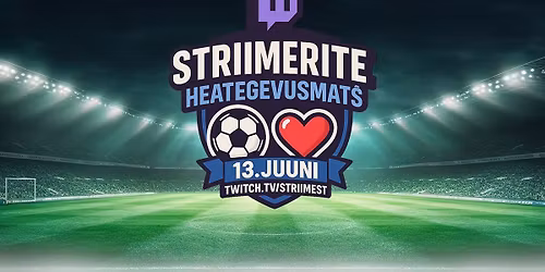 Striimerite Heategevusmat\u0161 2026  \ud83d\udc99\u26bd\u2764\ufe0f