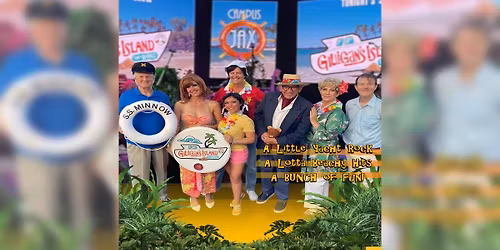 GILLIGAN'S ISLAND | Campus JAX Newport Beach