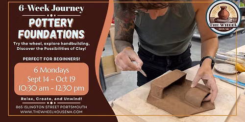 Pottery Foundations - Discover the Possibilities of Clay!