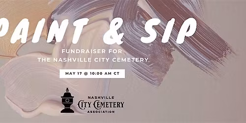 2026 Paint & Sip for the Nashville City Cemetery