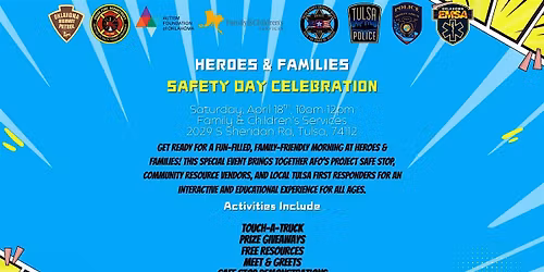 Heroes & Families Safety Day Celebration