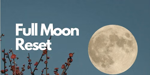 Full Moon Reset