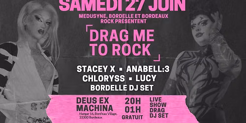 DRAG ME TO ROCK \/ 27 JUIN \/ GRATUIT \/ DEUS EX MACHINA