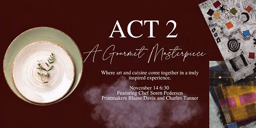 Act 2: A Gourmet Masterpiece