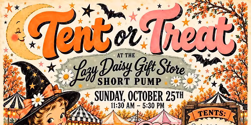 Tent or Treat at Lazy Daisy Short Pump