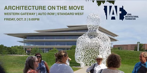 Architecture on the Move: Guided Walking Tours of Downtown Des Moines