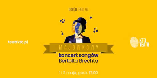 Maj\u00f3wkowy koncert song\u00f3w Bertolta Brechta w ogrodzie Teatru KTO