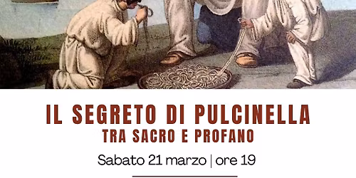 Il segreto di Pulcinella, tra sacro e profano - con Emanuela Chiavarelli, Marco Maculotti