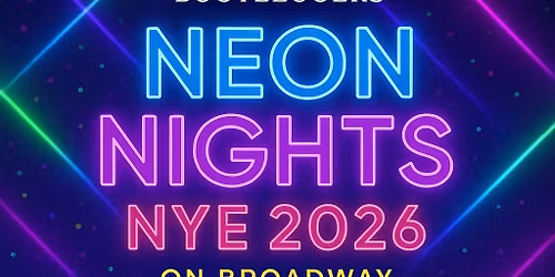 \ud83c\udf86 Bootleggers Neon Nights NYE 2026 \ud83c\udf86