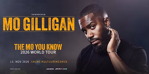 Mo Gilligan \u2502 Salme Kultuurikeskus, Tallinn