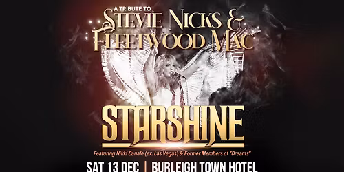 🌟TIX ON SALE NOW!🌟BURLEIGH TOWN HOTEL | Starshine Tribute to Stevie Nicks & Fleetwood Mac