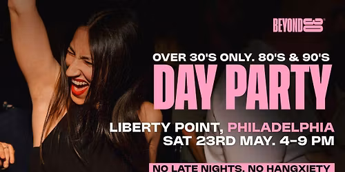 OVER 30s DAYTIME CLUBBING - PHILADELPHIA \ud83d\udd7a