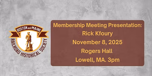 November 8th Membership Meeting (Lowell)