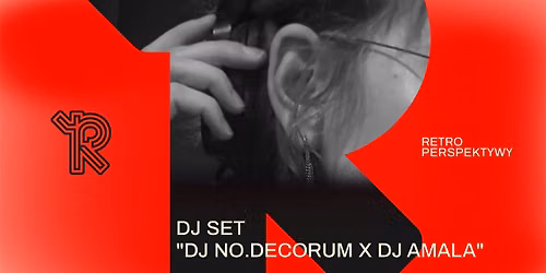 RPS 26: DJ NO.DECORUM x DJ AMALA | dj set