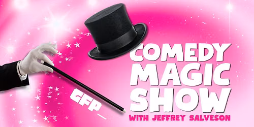 Jeffrey Salveson's Comedy Magic Show