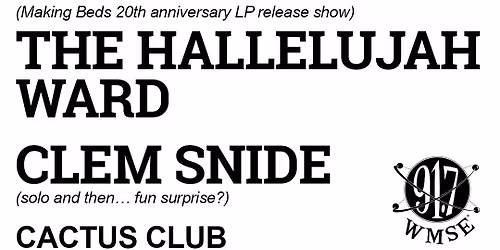 Troubled Hubble \u2022 The Hallelujah Ward \u2022 Clem Snide