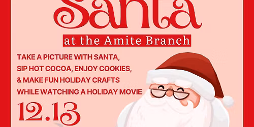 Cookies and Cocoa with Santa - Amite Branch