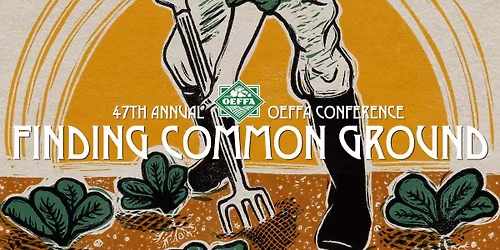 2026 OEFFA Conference: Finding Common Ground