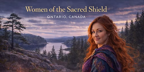 \ud83c\udde8\ud83c\udde6Women of the Sacred Shield where Instinct Intuition and the Divine Feminine become Embodied