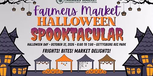 Farmers Market Halloween Spooktacular!