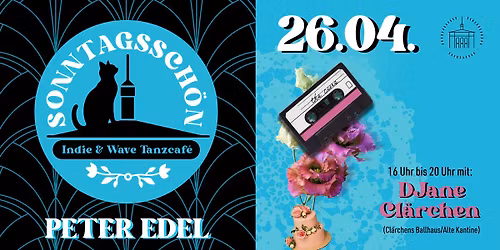 SONNTAGSSCH\u00d6N - Indie & Wave Tanzcaf\u00e9