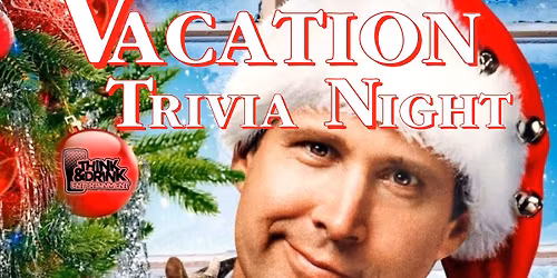 Christmas Vacation Trivia Night @ Bix & Co. (West Des Moines, IA) \/ Tuesday, December 23rd @ 7pm
