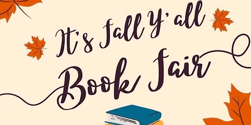 It's Fall Y'all Book Fair - September 5th from 5-8pm