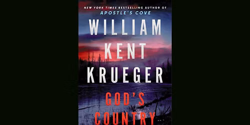 William Kent Krueger's "God's Country"