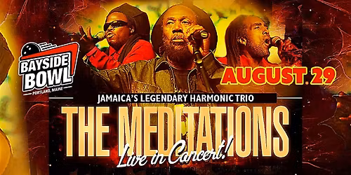 The Meditations live at Bayside Bowl | all-ages