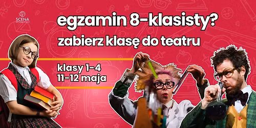 Egzamin 8-klasisty? Zabierz klas\u0119 do teatru!