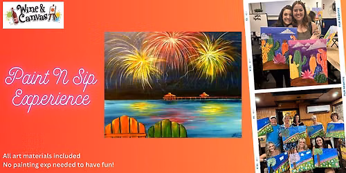 Paint and Wine at Aspirations Winery - Fireworks over the Beach