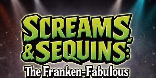 Rubyz Bournemouth Presents SCREAMS & SEQUINS