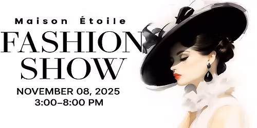 Maison \u00c9toile Fashion Show