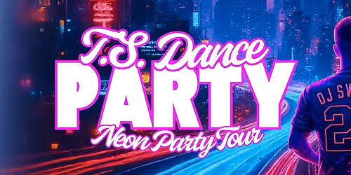 T.S. Dance Party: Neon Party Tour
