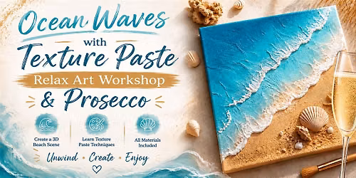 Ocean Waves & Prosecco with Texture Paste | Relax Art Workshop | Dublin