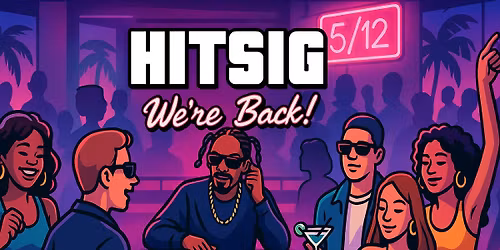 Hitsig = WE\u2019RE BACK! 