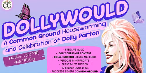 DollyWould: A Common Ground Housewarming and Celebration of Dolly Parton