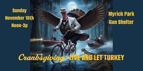 Cranksgiving 8 - Live and Let Turkey
