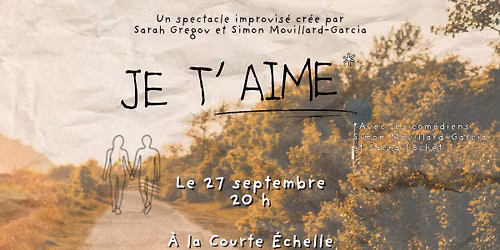 Je t\u2019aime - une histoire d\u2019amour 100% improvis\u00e9e
