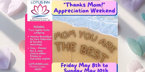 Show how much you care - Mother's Day Weekend Getaway