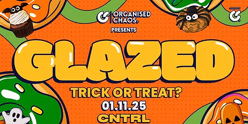 Glazed Saturdays | Halloween | \u00a32.50 Entry \u00a32.50 Drinks