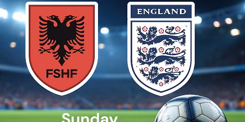 Albania v England FIFA World Cup 2026 Qualifier