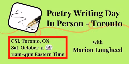 Poetry Writing Day, with Marion Lougheed - IN PERSON (Toronto)