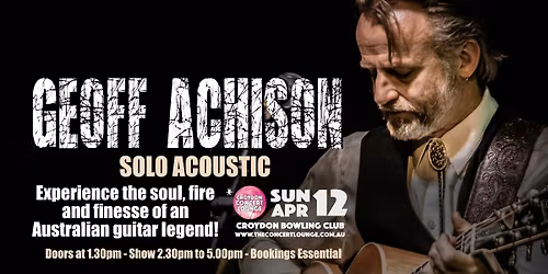 GEOFF ACHISON - Solo Acoustic at Croydon (Vic)
